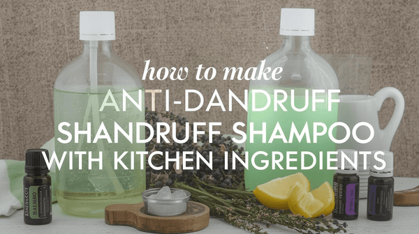 How to Make Dandruff-Free Shampoo Using Kitchen Ingredients? - D Roots Wellness