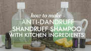 How to Make Dandruff-Free Shampoo Using Kitchen Ingredients? - D Roots Wellness